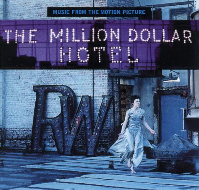 The Million Dollar Hotel - Soundtrack The Million Dollar Hotel - Soundtrack