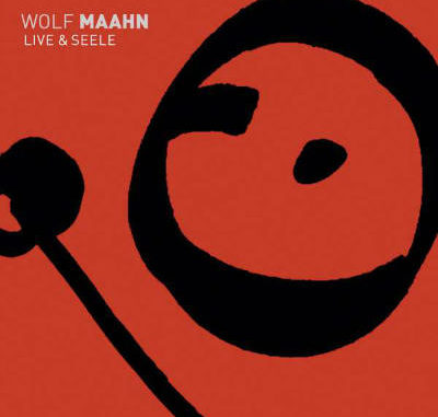 Wolf Maahn - Live und Seele 2017 - Cover Wolf Maahn - Live und Seele 2017 - Cover