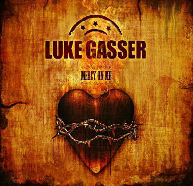 Luke Gasser - Mercy On Me - 2017 - Album Cover