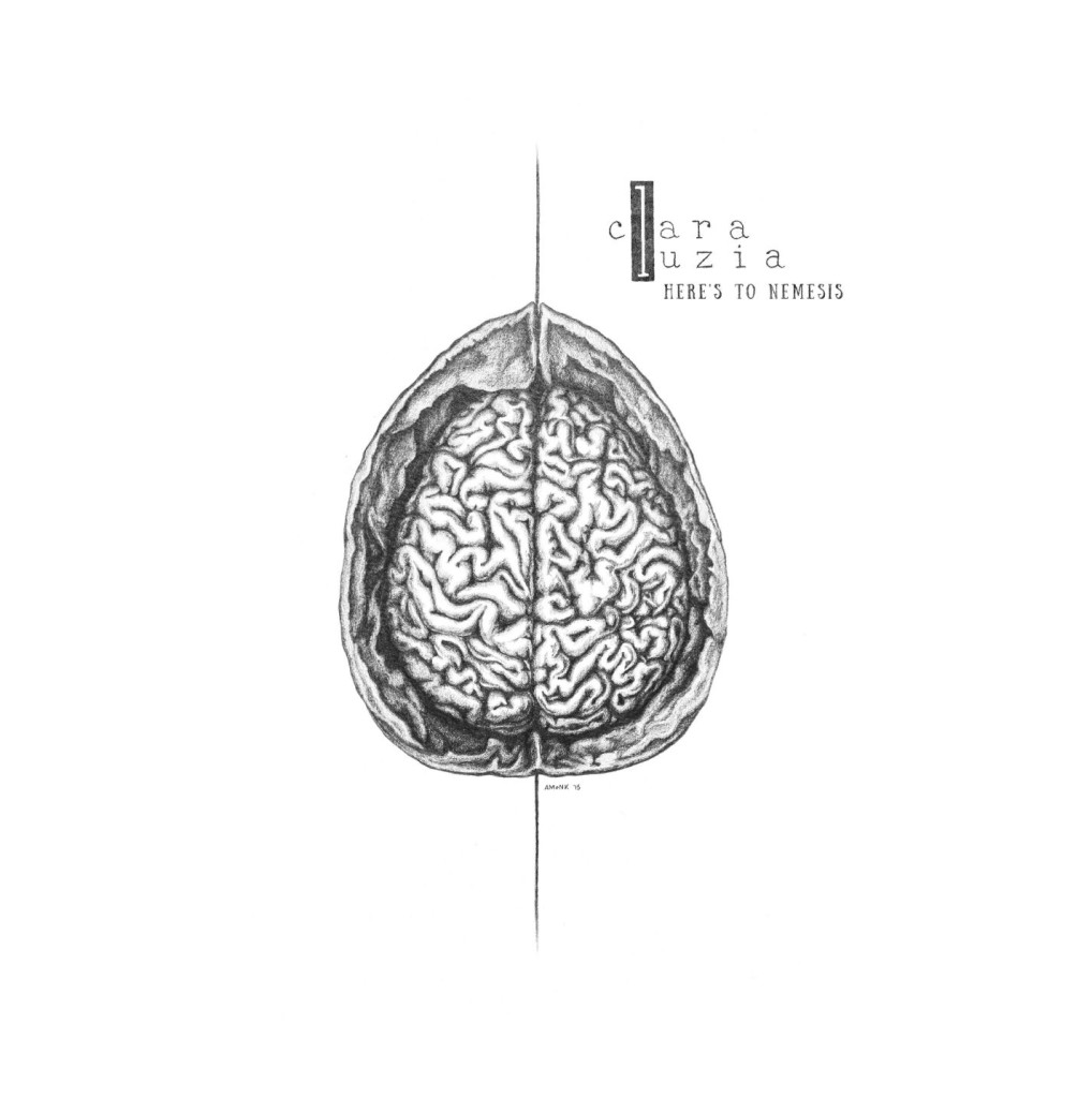 CLARA LUZIA - Here's To Nemesis (2015) - Album Cover