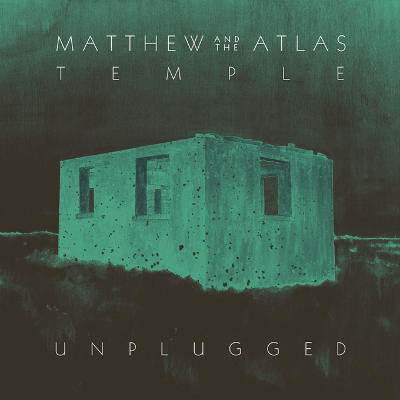 Matthew And The Atlas - Temple Unplugged (2016) - Cover