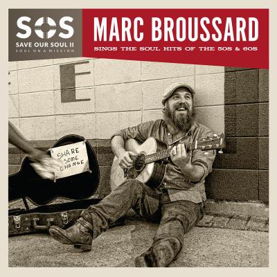 Marc Broussard - S.O.S. II - Save Our Soul: Soul On A Mission (Sounds)
