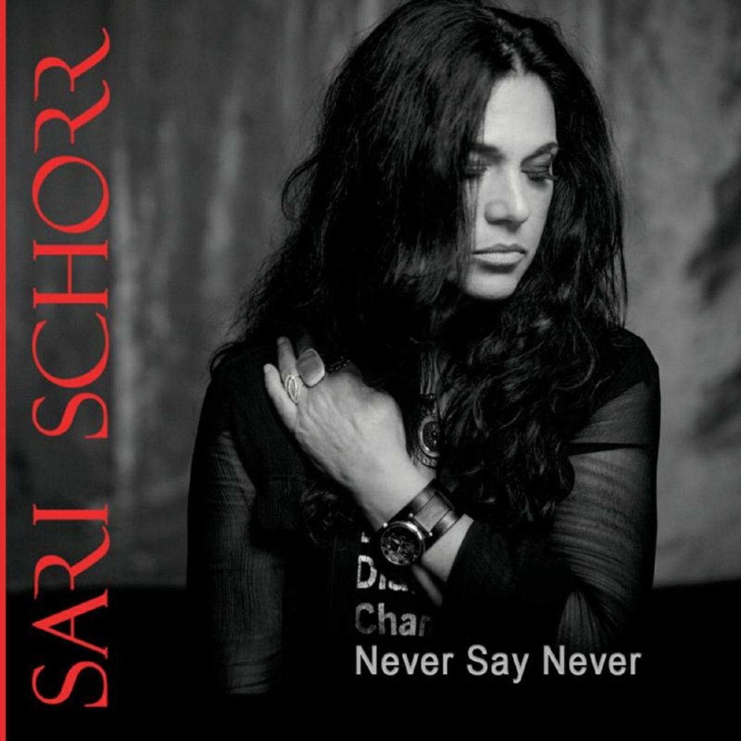 SARI SCHORR - NEVER SAY NEVER_ALBUM COVER
