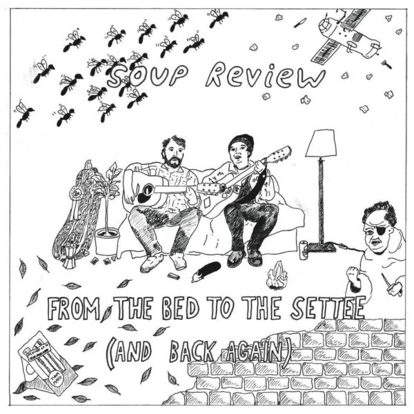 Soup Review - From The Bed To The Settee (and back again) - Album - Cover