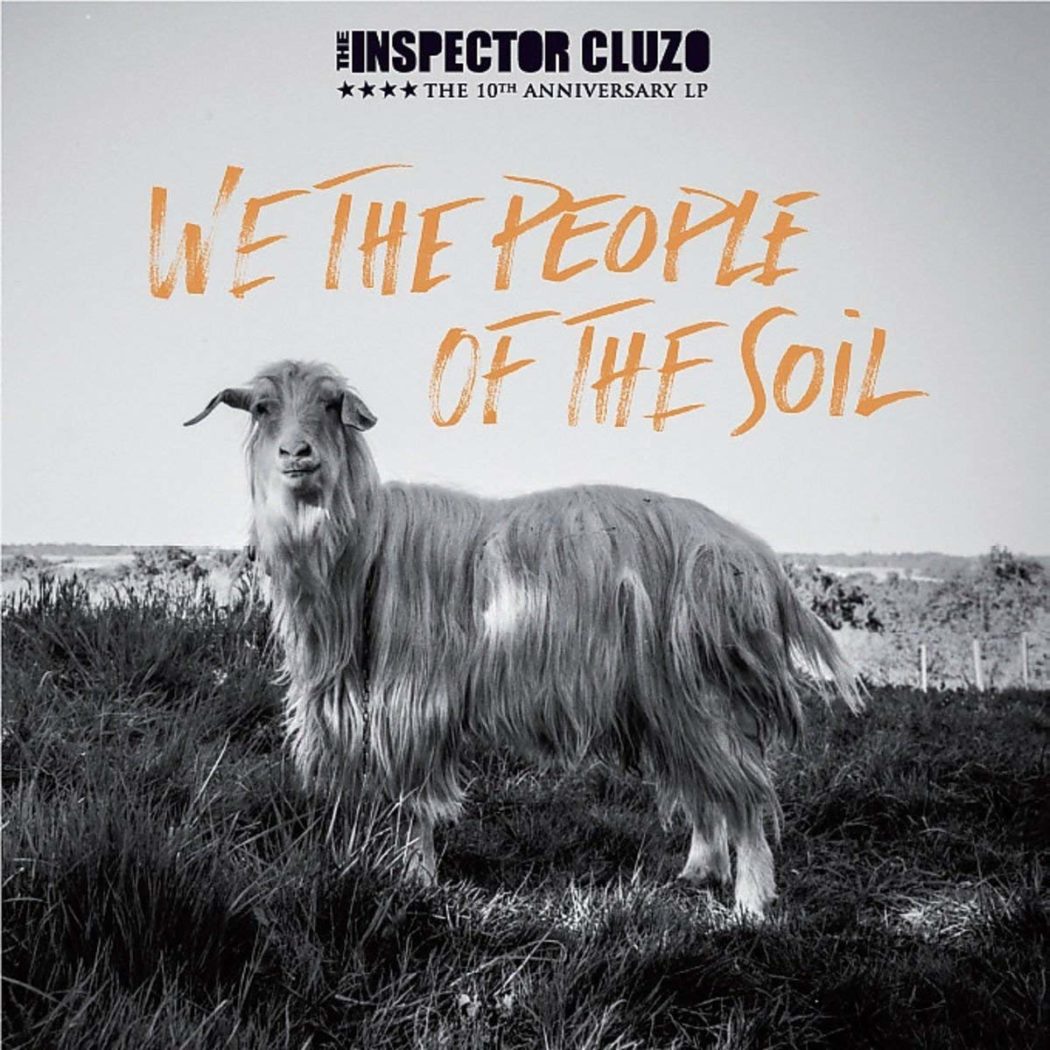 The Inspector Cluzo - We The People Of The Soil (2018)
