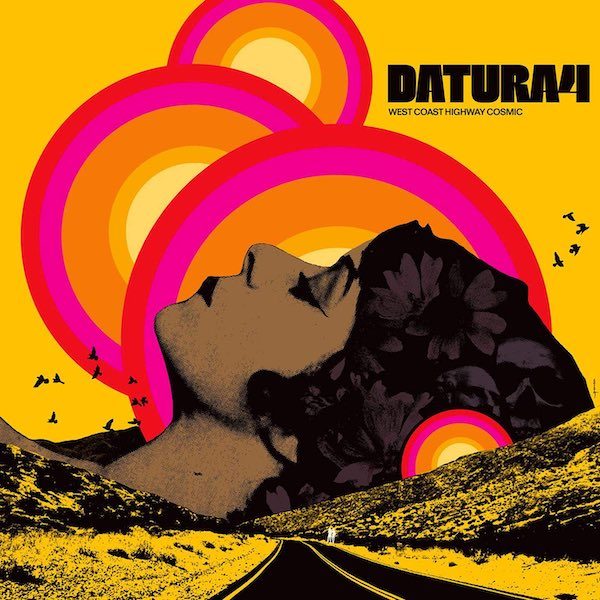 Datura4 - West Coast Highway Cosmic (Sounds)