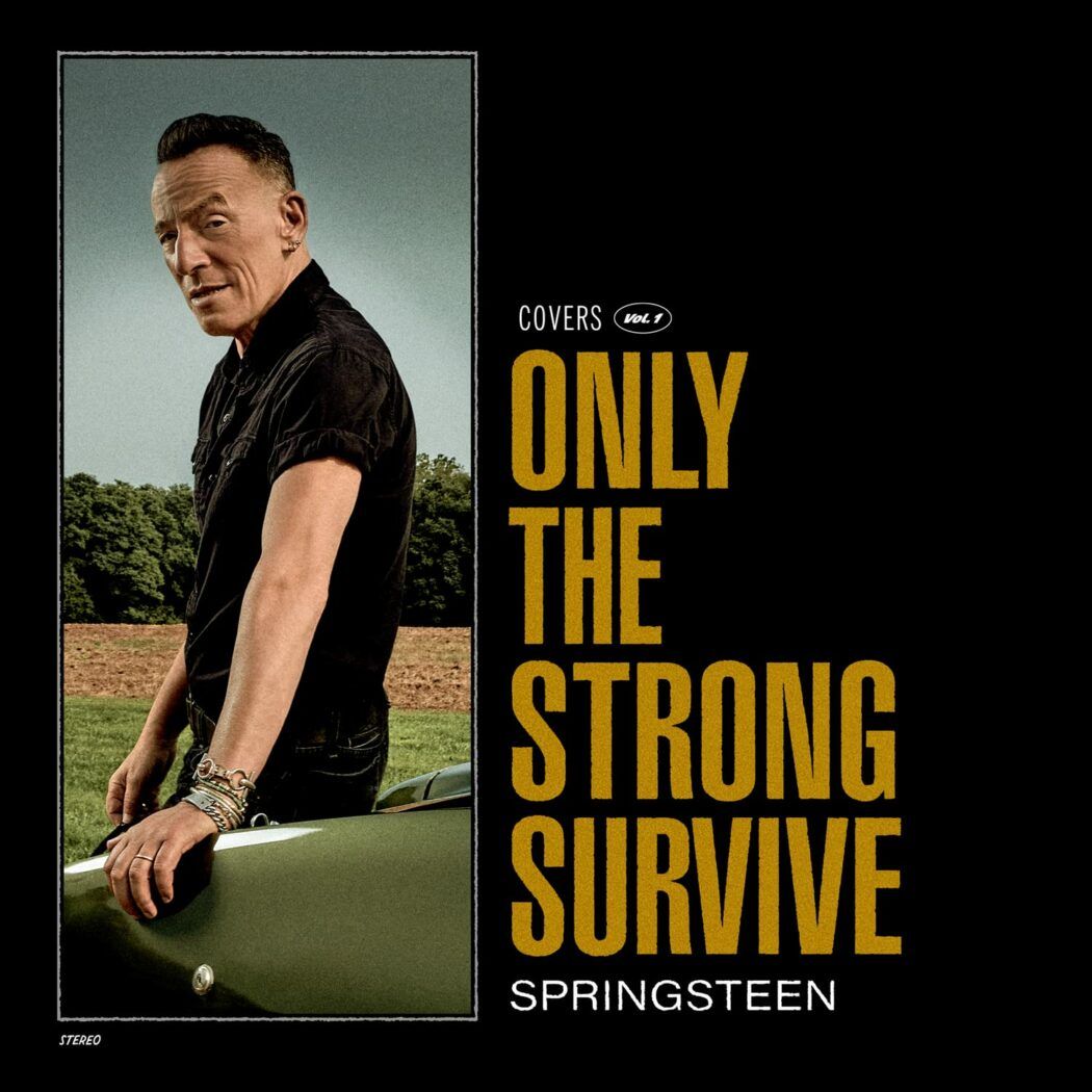 Bruce Springsteen: Only The Strong Survive (Sounds)