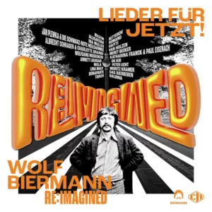 re-imagined wolf biermann