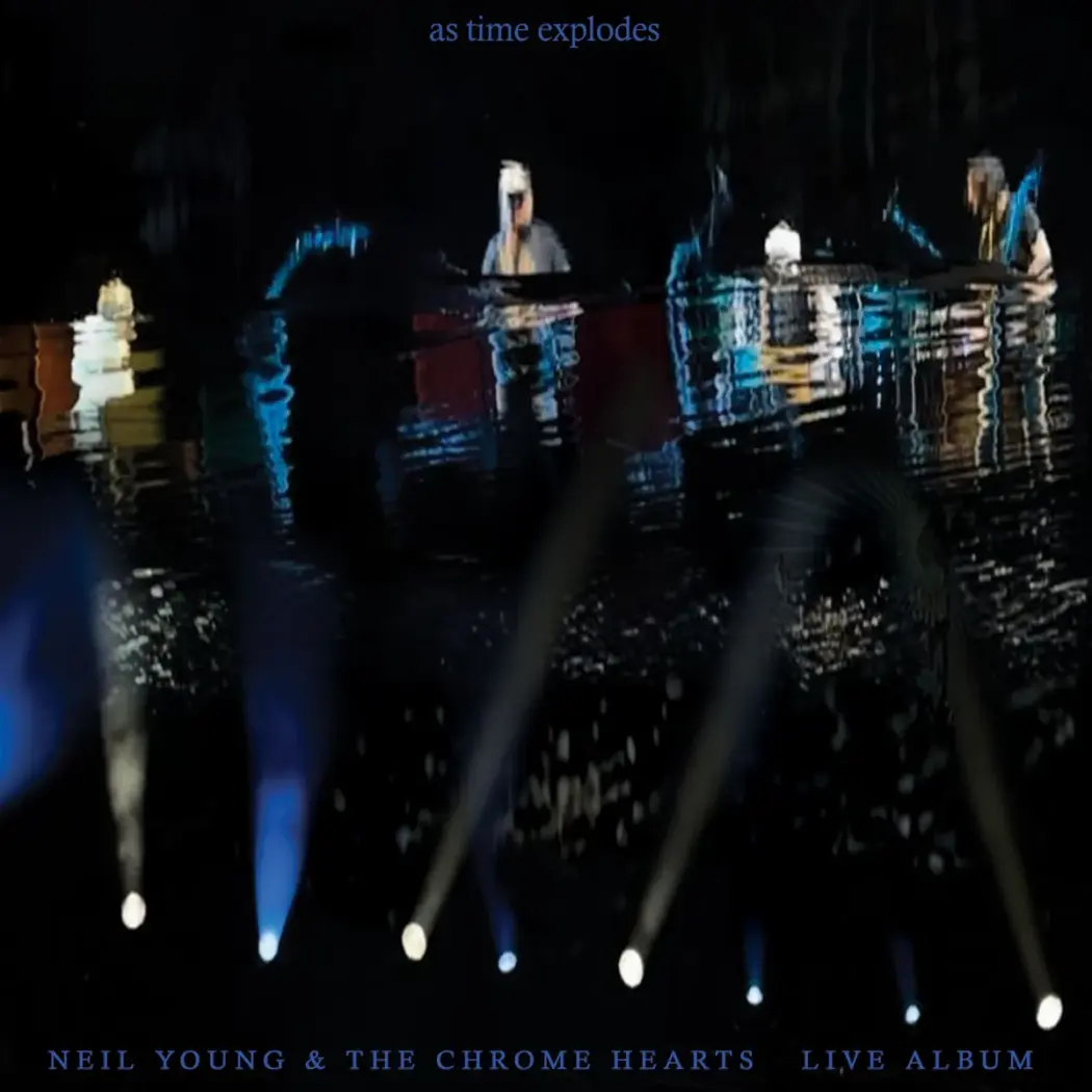 ©-Neil-Young-The-Chrome-Hearts_-As-Time-Explodes_Reprise-Records_2026.webp